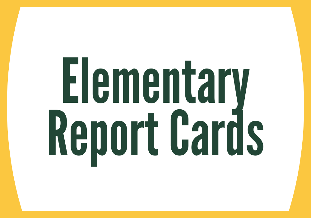 Elementary Report Cards